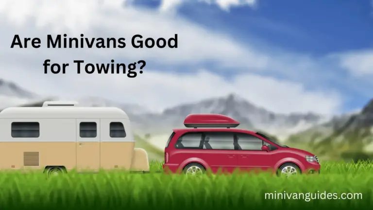 Are Minivans Good for Towing?